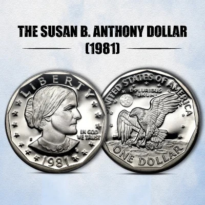 The Susan B. Anthony Dollar (1979-1981, 1999)