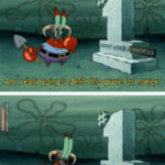 Mr. Krabs contemplating defiling a grave